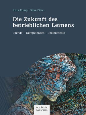 cover image of Die Zukunft des betrieblichen Lernens
